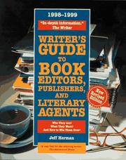 Cover of: Writer's Guide to Book Editors, Publishers, and Literary Agents, 1998-1999: Who They Are! What They Want! And How to Win Them Over! (Writer's Guide)