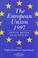 Cover of: The European Union 1997