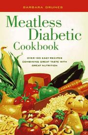 Cover of: Meatless diabetic cookbook: over 100 easy recipes combining great taste with great nutrition