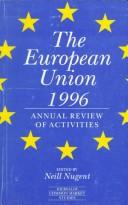 Cover of: The European Union 1996: The Annual Review of Activities (Journal of Common Market Studies)