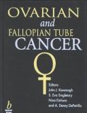 Cover of: Ovarian and Fallopian Tube Cancer