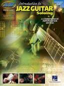 Cover of: Introduction to Jazz Guitar Soloing: Scales, Licks, and Techniques to Get You Started