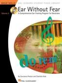 Cover of: Ear Without Fear: Comprehensive Ear-Training Exercises for Musicians Volume 2