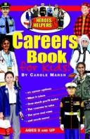 Cover of: Heroes & Helpers Careers Book (Heros and Helpersheros and Helpers) | Carole Marsh