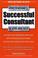Cover of: How to become a successful consultant in your own field