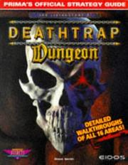 Cover of: Deathtrap Dungeon (Prima's Secrets of the Games)