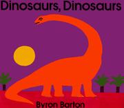 Cover of: Dinosaurs, Dinosaurs by Byron Barton, Byron Barton