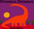 Cover of: Dinosaurs, Dinosaurs