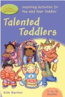 Cover of: Talented Toddlers (Active Parenting) by Kim Barker
