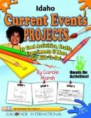 Cover of: Idaho Current Events Projects | Carole Marsh