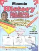 Cover of: Wisconsin History Projects | Carole Marsh