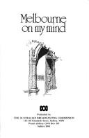 Cover of: Melbourne on My Mind by Ken Taylor, Ken Taylor