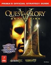 Cover of: Quest for Glory V: Dragon Fire: Prima's Official Strategy Guide