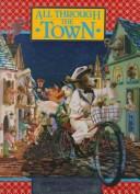 Cover of: All Through the Town Reader's Journal (World of Reading, All Through the Town) by The Publisher