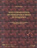 Cover of: Seed Germination of Indigenous Trees in Tanzania by Heriel Petro Msanga