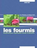 Cover of: Les Fourmis: Comportement, Organisation Sociale Et Evolution
