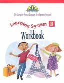 Cover of: The Complete French-Language Development Program: Learning System B (Vive Le Francais)