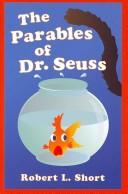 Cover of: The Parables of Dr. Seuss by Robert L. Short