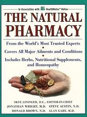 Cover of: The natural pharmacy by Skye Lininger, editor-in-chief ; Jonathan Wright ... [et al.].
