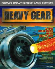 Cover of: Heavy Gear: Unauthorized Game Secrets (Secrets of the Games Series.)