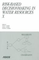 Cover of: Risk-Based Decisionmaking in Water Resources X | Yacov Y. Haimes