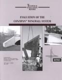 Cover of: Evaluation of the Con/Span Wingwall System (Cerf Report, Number to Come)