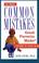 Cover of: 10 most common mistakes good parents make