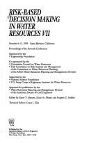 Cover of: Risk-Based Decision Making in Water Resources VII: Proceedings of the Seventh Conference, October 8-13, 1995, Santa Barbara, California