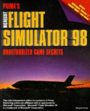 Cover of: Microsoft Flight simulator 98: unauthorized game secrets