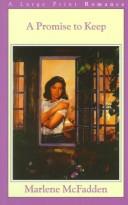 Cover of: A Promise to Keep (G K Hall Nightingale Collection) by Marlene McFadden