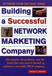 Cover of: Building a successful network marketing company: the systems, the products, and the know-how you need to launch or enhance a successful MLM company