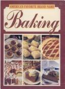America's Favorite Brand Name Baking by Louis Weber