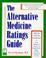 Cover of: The alternative medicine ratings guide