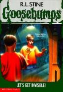 Cover of: Let's Get Invisible! #6 by R. L. Stine
