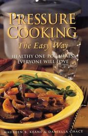 Cover of: Pressure cooking the easy way by Maureen Keane