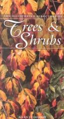 Cover of: The Illustrated Directory of Trees & Shrubs by Allen J. Coombes