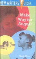 Cover of: Make Way for August | Mamie Wiser Moore