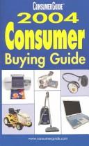 Cover of: 2004 Consumer Buying Guide by Consumer Guide editors