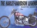 Cover of: The Harley Davidson Legend