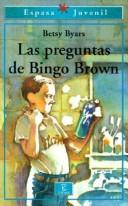 Cover of: Preguntas De Bingo Brown/Burning Questions of Bingo Brown by Betsy Cromer Byars, Betsy Cromer Byars