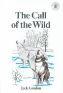Cover of: The Call of the Wild (Pacemaker Classics) | Jack London