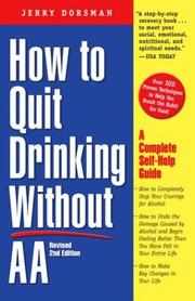 Cover of: How to Quit Drinking Without AA by Jerry Dorsman