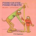 Cover of: Perro Grande Eperro Pequeño/Big Dog Little Dog