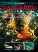 Cover of: The Lore of Sportfishing, Spinning & Baitcasting