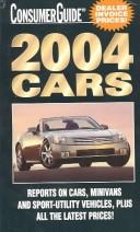 Cover of: 2004 Cars (Consumer Guide: Cars) by Consumer Guide editors