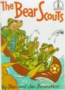 Cover of: The Bear Scouts by Stan Berenstain
