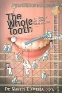 Whole Tooth by Martin Thomas Nweeia