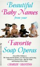 Cover of: Beautiful Baby Names From Your Favorite Soaps