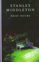 Cover of: Brief Hours by Stanley Middleton, Stanley Middleton