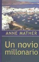 Cover of: A Millionaire Boyfriend by Anne Mather